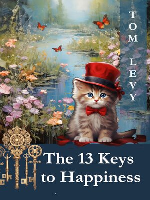 cover image of The 13 Keys to Happiness